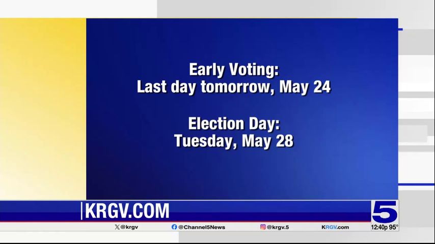 Early Voting in the Valley ends Friday, Election Day is Tuesday