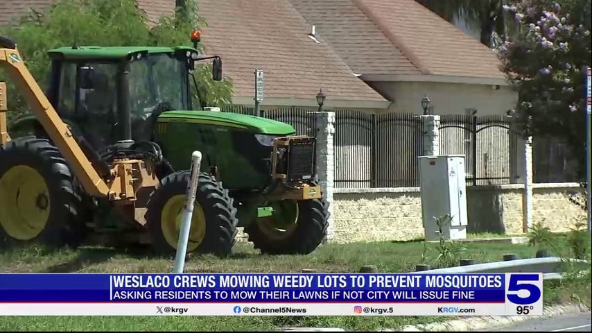 Weslaco crews mowing lawns to prevent mosquitoes