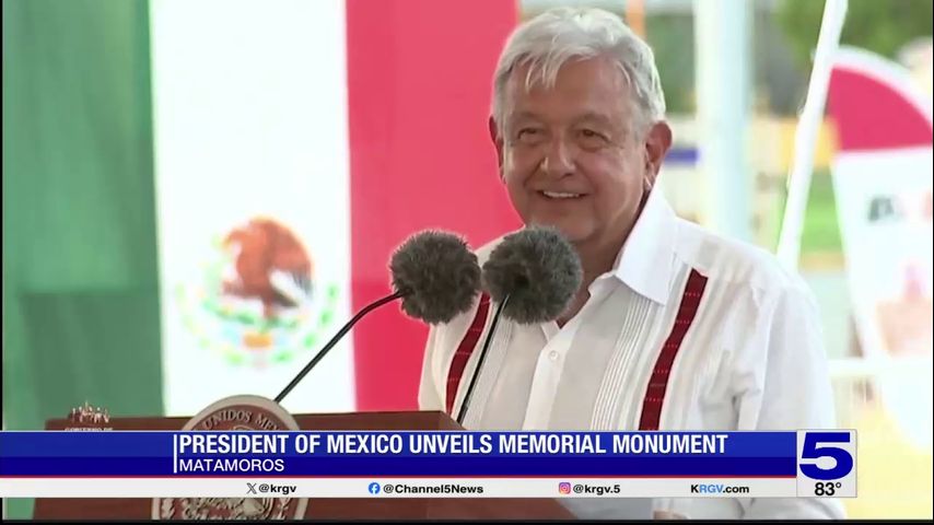 Mexican president unveils memorial statue near Gateway bridge in Matamoros