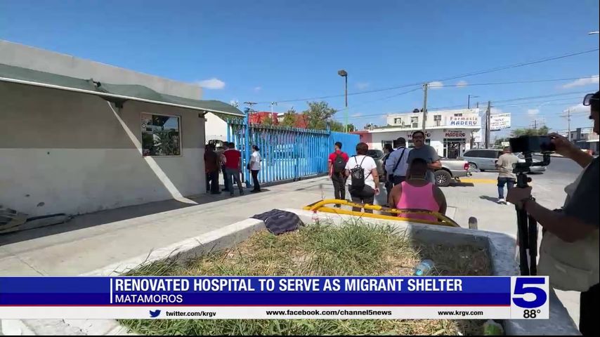 Former hospital serving as new migrant shelter in Matamoros