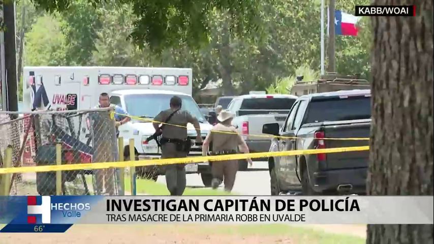 Investigan al capitán de policía tras la masacre en la primaria Robb de Uvalde