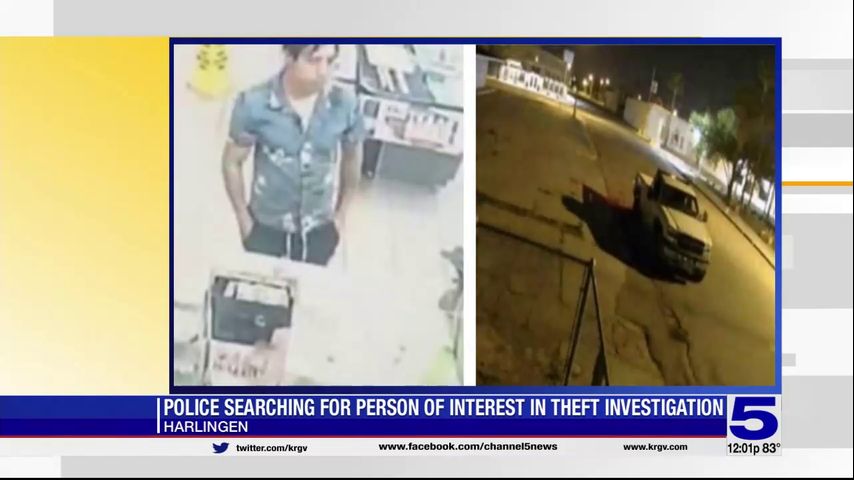 Harlingen police looking for person of interest in theft investigation