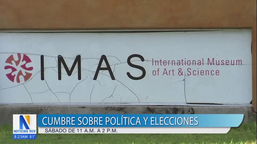 Realizan cumbre sobre políticas y elecciones en el museo IMAS de McAllen