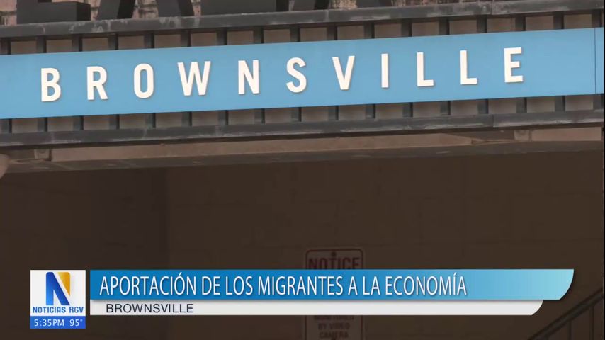 Brownsville refleja en la aportación de los inmigrantes en la economía de la ciudad