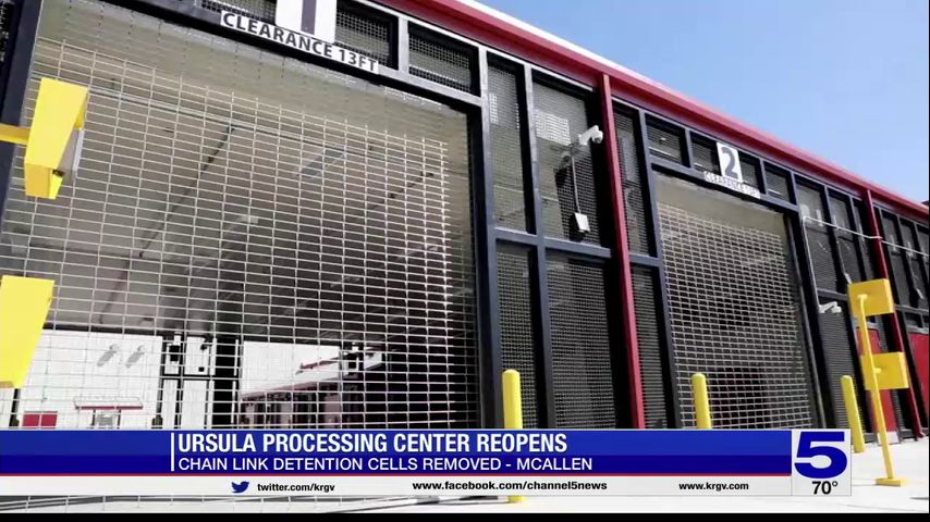 Ursula processing center reopens in McAllen