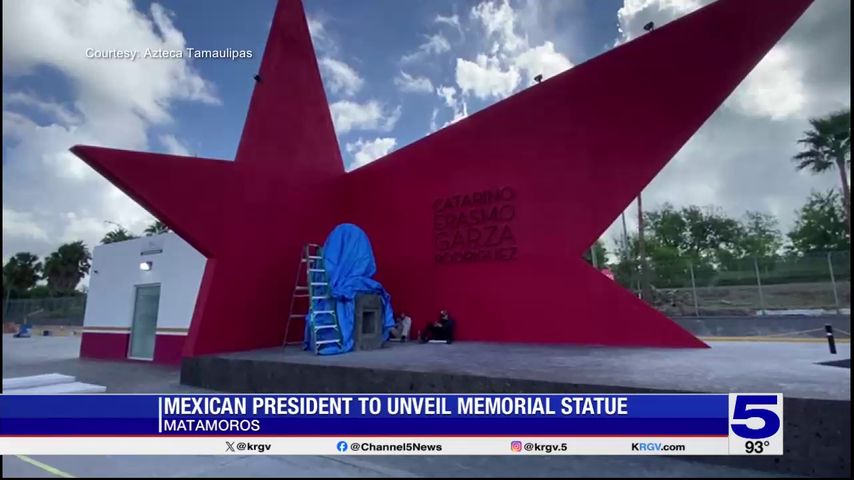 Mexican president to unveil memorial statue near Gateway bridge in Matamoros