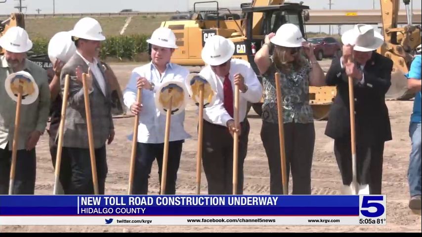 New toll road construction underway in Hidalgo County