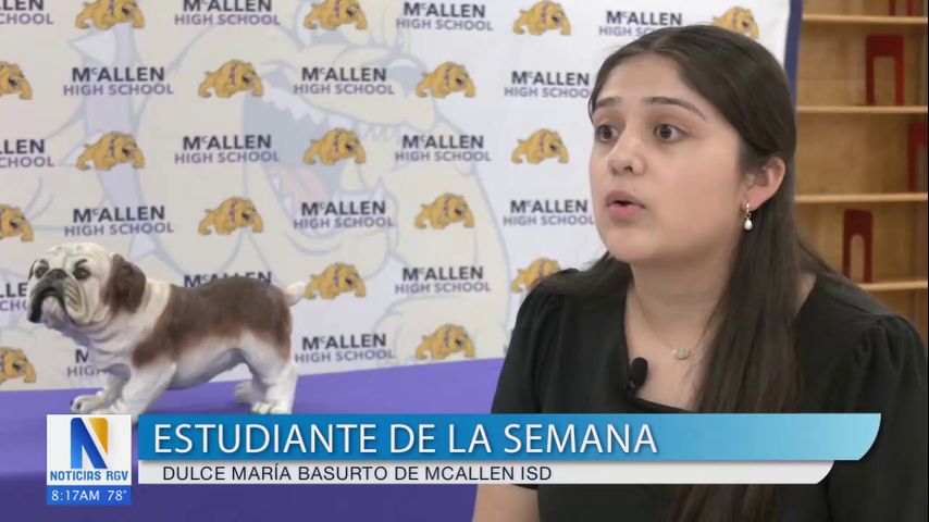 Estudiante de la Semana: Dulce María Basurto de McAllen ISD