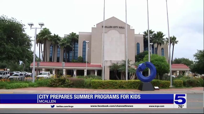 City of McAllen prepares summer programs for kids