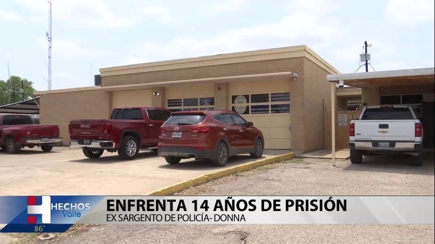 Ex-sargento de policía de Donna enfrenta 14 años de prisión