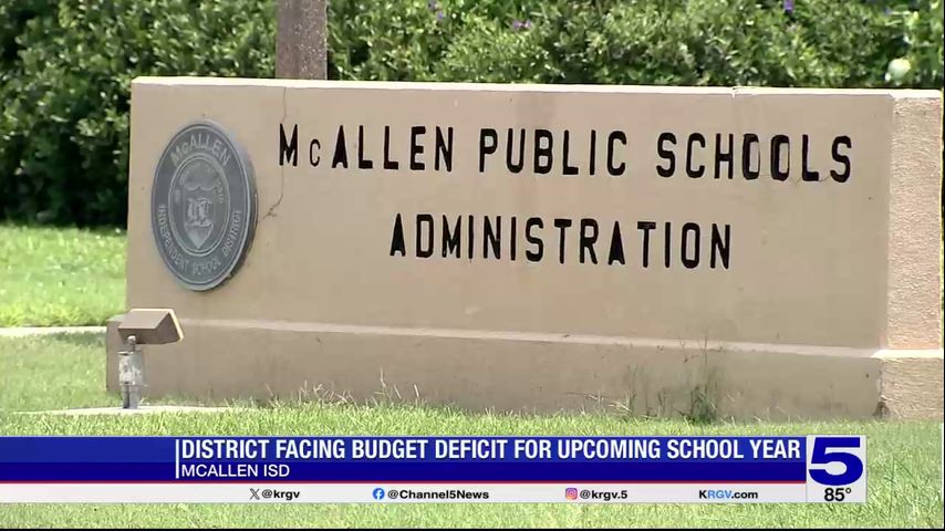 McAllen ISD facing $13 million deficit for upcoming school year