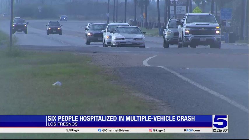 6 people hospitalized following major crash in Los Fresnos