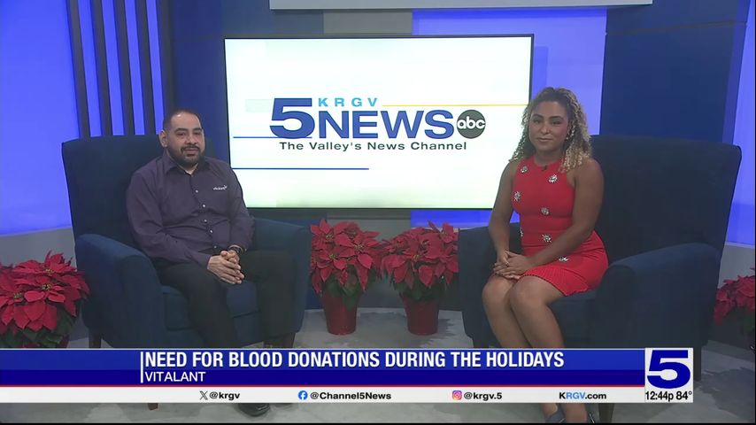 Vitalant in McAllen express need for blood donations during the holidays