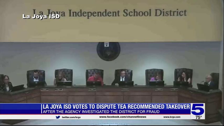 La Joya ISD votes to dispute TEA recommended takeover