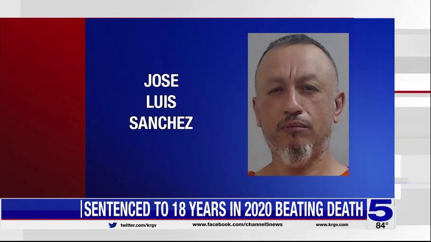 Suspect in 2020 beating death in McAllen sentenced to 18 years in prison