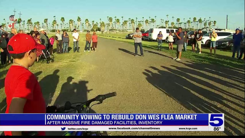 'We will be back': Community vows to rebuild Don Wes Flea Market