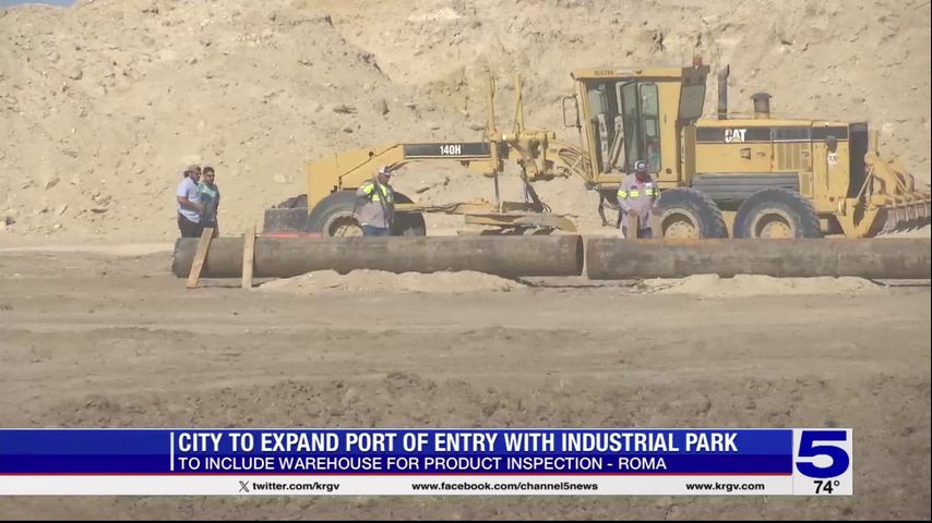 City of Roma to expand port of entry with industrial park