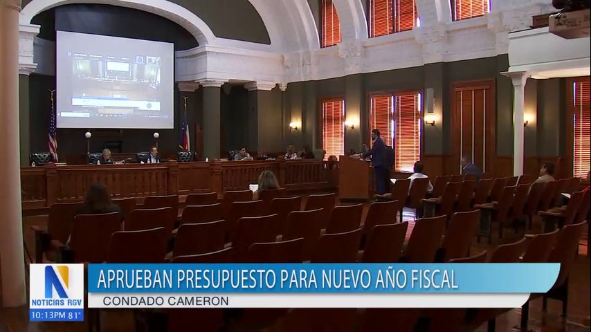 Condado Cameron aprueba presupuesto para nuevo año fiscal