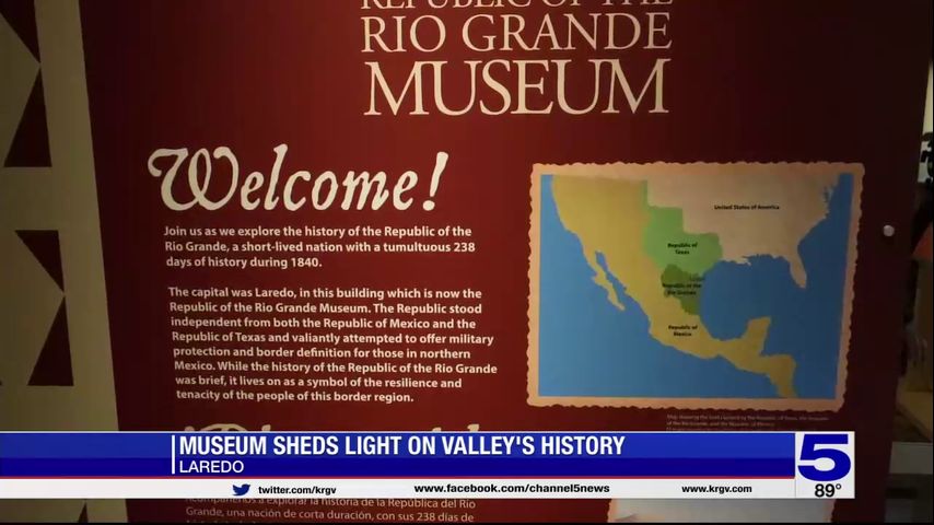 Laredo museum sheds light on a piece of Rio Grande history