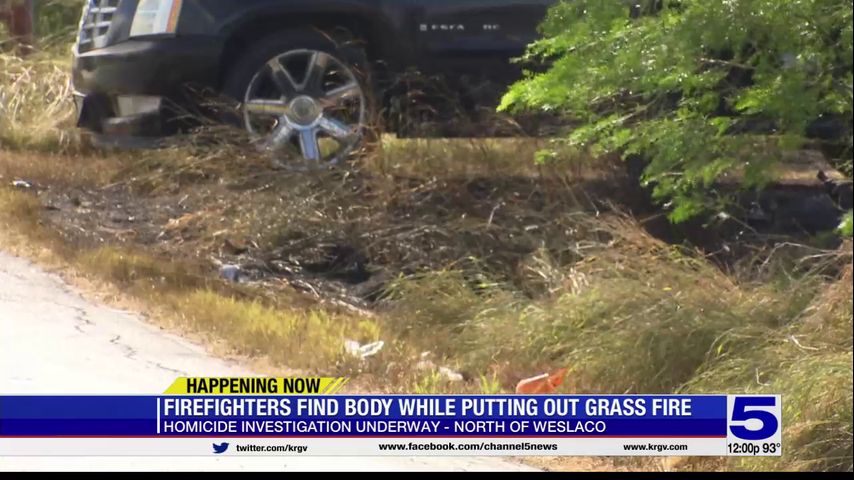 Weslaco firefighters find body of man while responding to grass fire