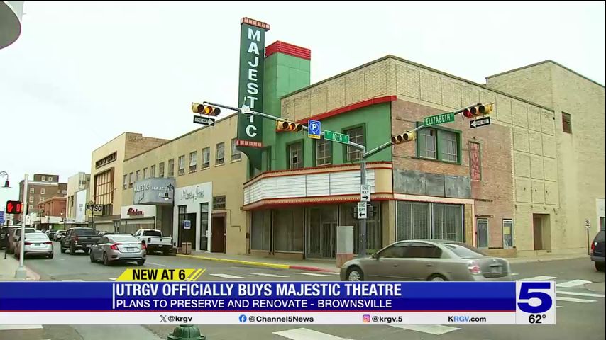 UTRGV officially buys Majestic Theatre in Brownsville