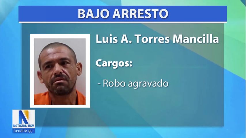 Arrestan a sospechoso de delito de robo agravado en la ciudad de Los Fresnos