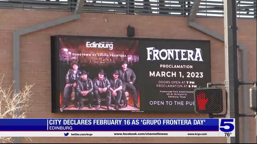 City of Edinburg declares Feb. 16 as Grupo Frontera Day