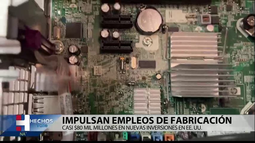 Impulsan empleos de fabricación con millones de dólares en nueva inversiones