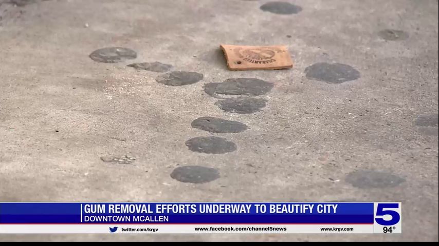 Gum removal efforts underway in McAllen