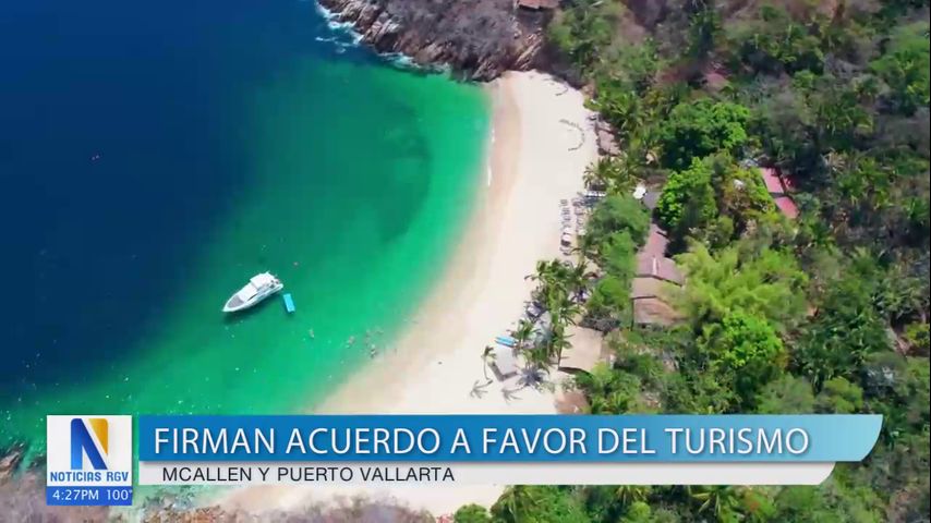 McAllen firma acuerdo de hermanamiento con Puerto Vallarta para fortalecer el turismo en el sur de Texas