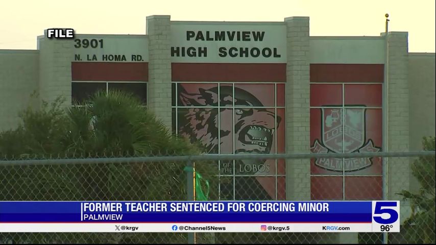 Former Palmview teacher sentenced to federal prison for exploiting minor online