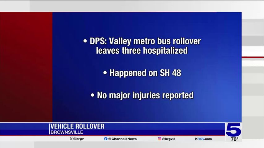 DPS: Three hospitalized after Valley Metro bus rolls over in Brownsville