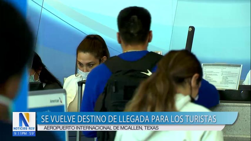 Aeropuerto internacional de Mcallen se convierte en el destino de llegada para los turistas