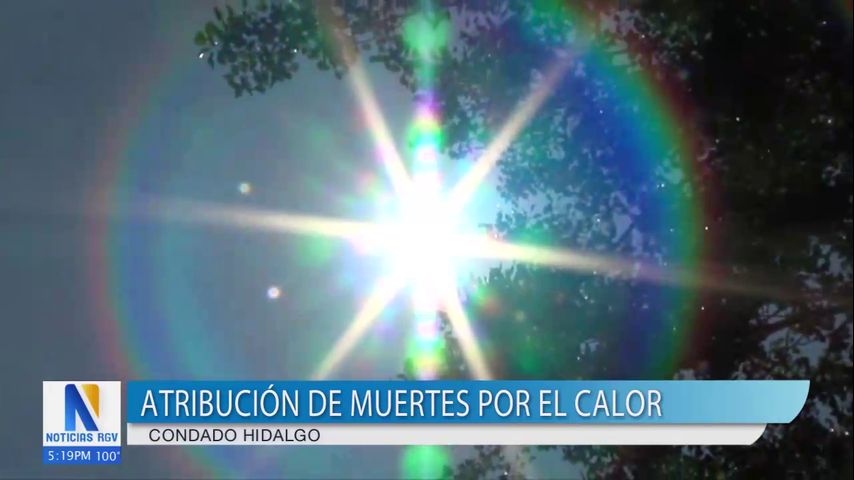 Condado Hidalgo señala al calor como la causa de muertes recientes sin certificar