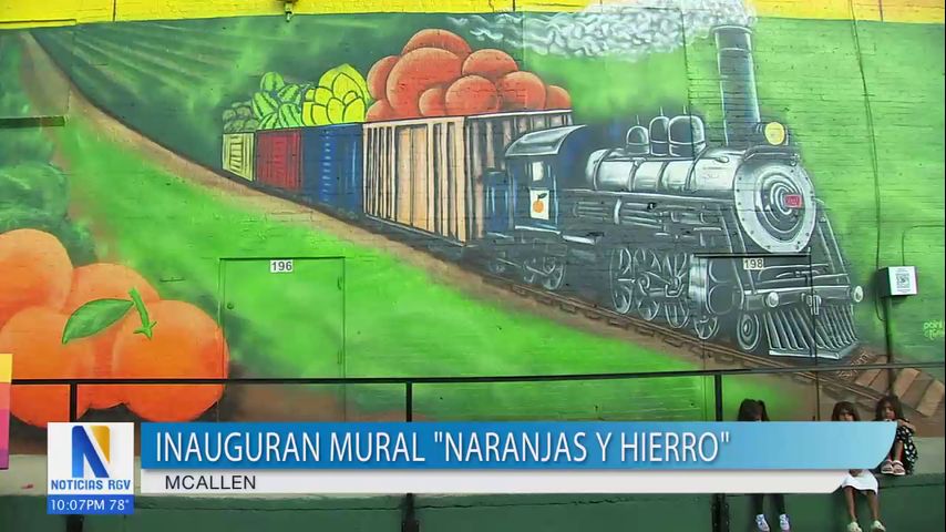 McAllen inaugura mural 'Naranjas y Hierro' en antiguo edificio de trenes