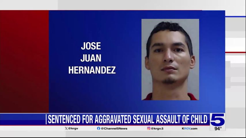 Mission man sentenced to 25 years on aggravated sexual assault of a child charge