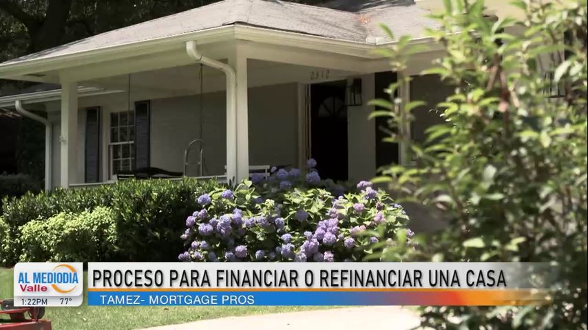 Hablando Claro: El proceso para financiar o refinanciar una casa