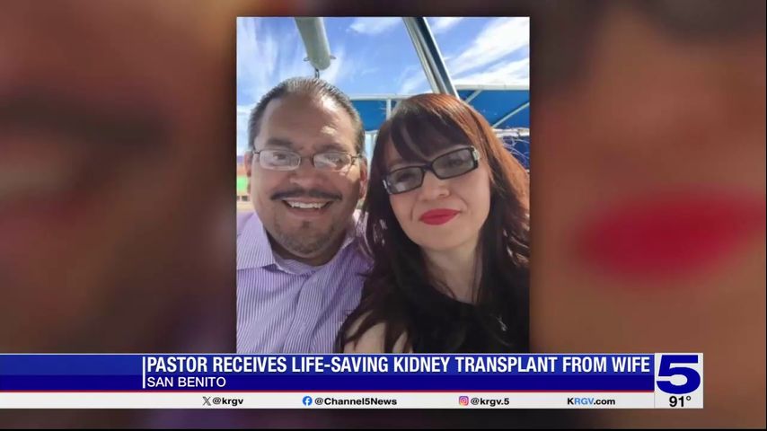 San Benito pastor receives life-saving kidney donation from wife