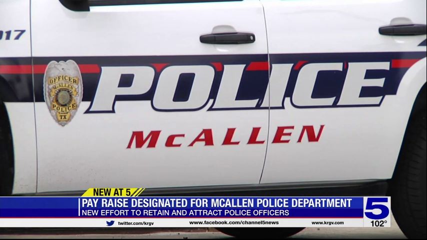 City of McAllen approves pay raise for police department