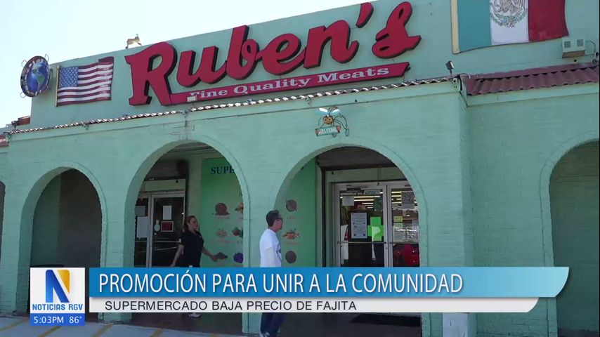 Supermercado baja precios de fajitas para unir a la comunidad