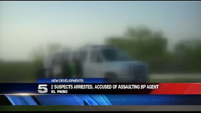 2 Suspects Arrested, Accused of Assaulting Border Patrol Agent