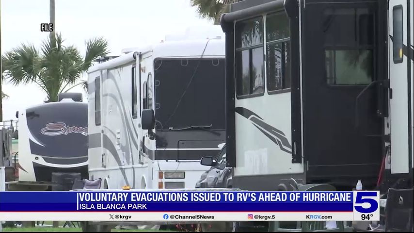 Voluntary evacuations issued in Cameron County to RV's ahead of hurricane