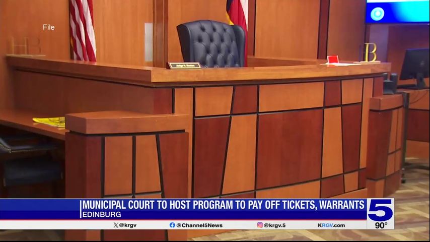 Edinburg municipal court allowing residents a chance to pay off tickets, warrants