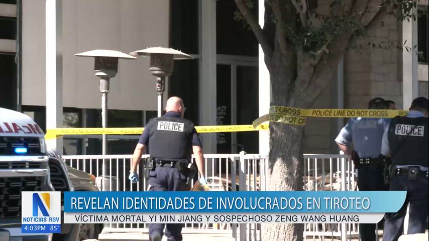 Revelan identidades de víctimas involucrados en tiroteo mortal en McAllen