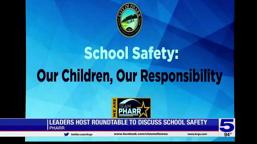 Pharr leaders hold roundtable to discuss school safety