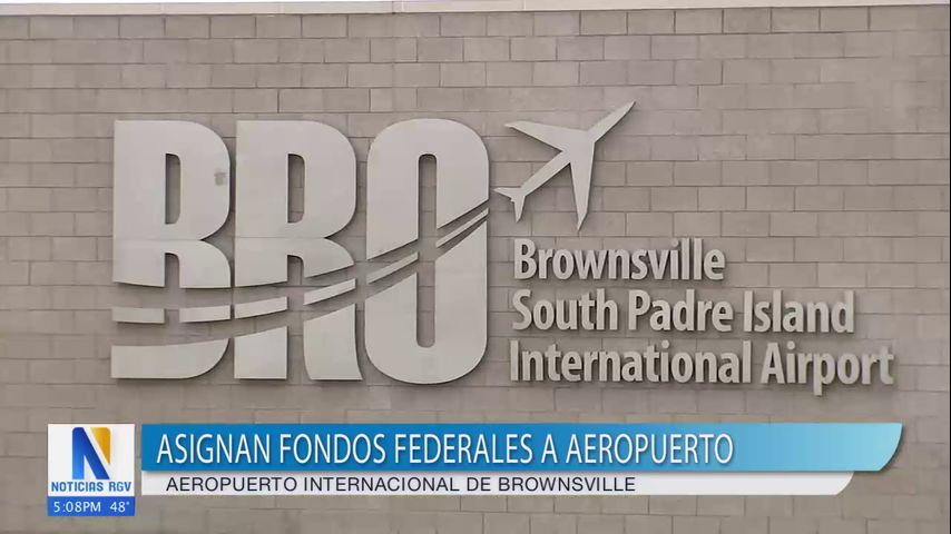 Destinan más de $1.5 millones para modernizar el aeropuerto de Brownsville South Padre Island