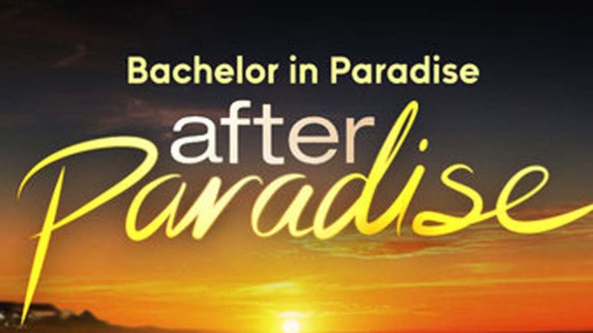 Bachelor in Paradise: After Paradise