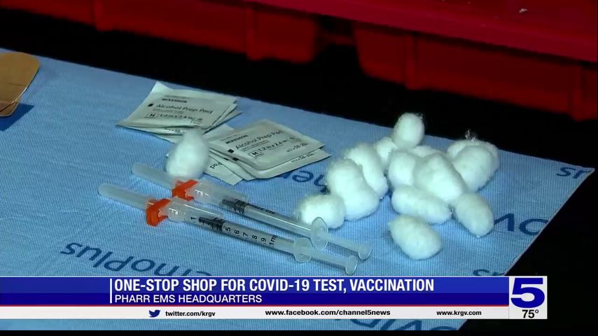 One-stop shop for COVID-19 testing, vaccinations at Pharr EMS Headquarters
