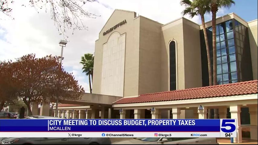 City of McAllen to hold meeting to discuss budget, property taxes