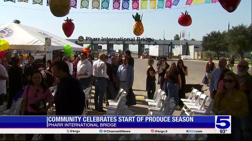 Start of produce season celebrated at Pharr International Bridge